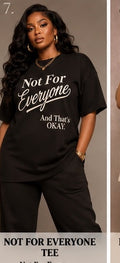 Not For Everyone Tee