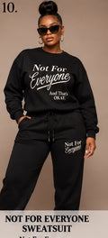 Not For Everyone Sweatsuit